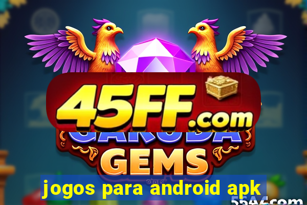 jogos para android apk